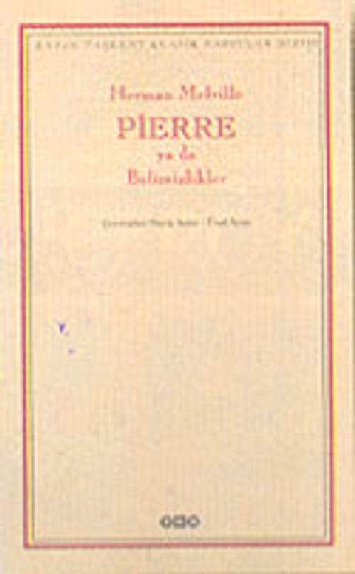 Pierre ya da Belirsizlikler