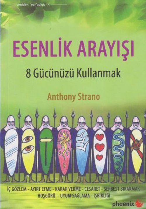 Esenlik Arayışı & 8 Gücünüzü Kullanmak