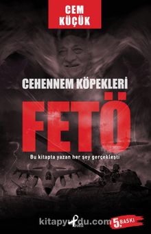 Cehennem Köpekleri FETÖ - Cem Küçük