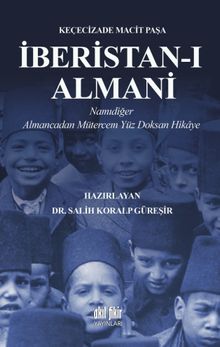 İberistan-I Almani & Namıdiğer Almancadan Mütercem Yüz Doksan Hikaye