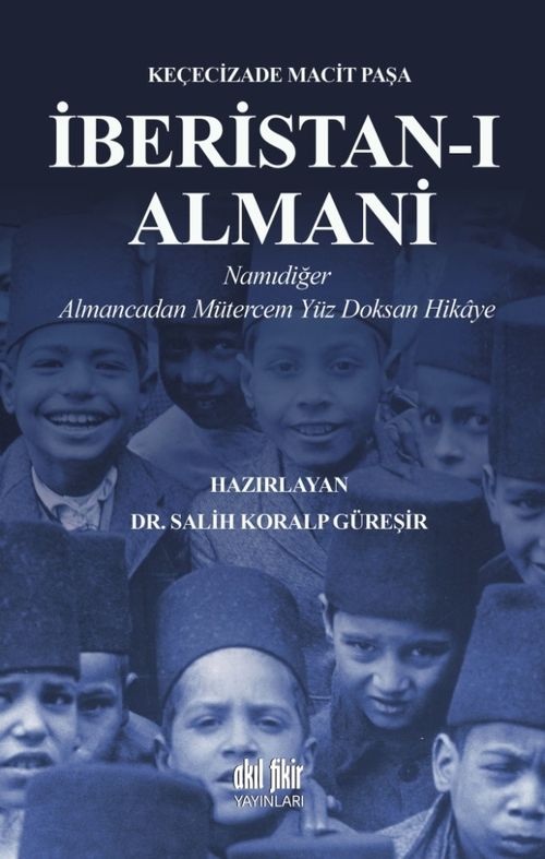 İberistan-I Almani & Namıdiğer Almancadan Mütercem Yüz Doksan Hikaye