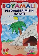 Boyamalı Dini Bilgiler 5/Peygamberimizin Hayatı/Büyük Boy