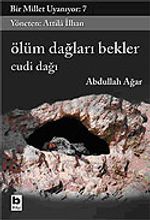 Bir Millet Uyanıyor! 7/Ölüm Dağları Bekler-Cudi Dağı