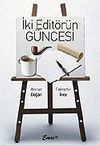 İki Edit&ouml;r&uuml;n G&uuml;ncesi