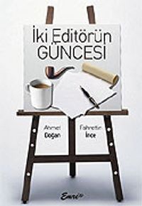 İki Editörün Güncesi