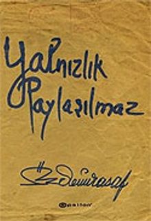 Yalnızlık Paylaşılmaz