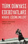 Türk Dünyası Edebiyatları Hikaye Çözümlemeleri
