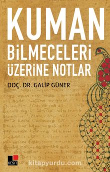 Kuman Bilmeceleri Üzerine Notlar - Doç. Dr. Galip Güner
