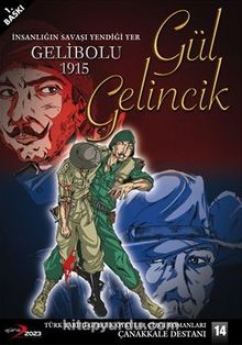 Gelibolu 1915 Gül Gelincik - Kolektif