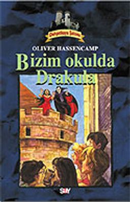 Dehşetkaya Şatosu 8/Bizim Okulda Drakula