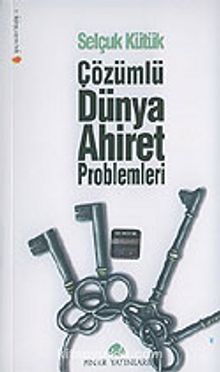 Çözümlü Dünya Ahiret Problemleri - Selçuk Kütük