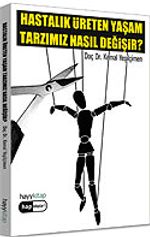 Hastalık Üreten Yaşam Tarzımız Nasıl Değişir?