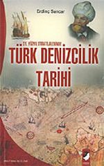 21. Yüzyıl Stratejilerinde Türk Denizcilik Tarihi