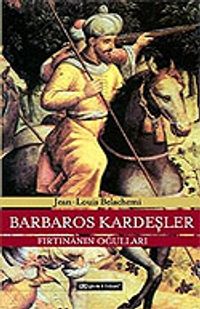 Barbaros Kardeşler Fırtınanın Oğulları