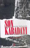 Kurtlar Sofrasında Son Kabadayı