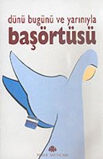 Başörtüsü Dünü Bugünü ve Yarınıyla/Sempozyum