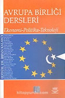 Avrupa Birliği Dersleri/Ekonomi-Politika-Teknoloji