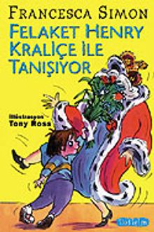 Felaket Henry Kraliçe İle Tanışıyor