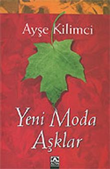 Yeni Moda Aşklar