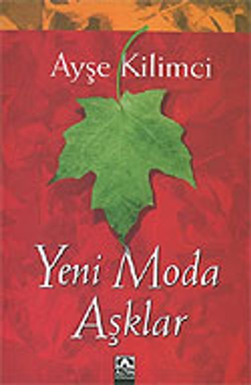 Yeni Moda Aşklar