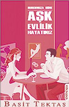 Aşk Evlilik Hayatınız Burcunuza Göre