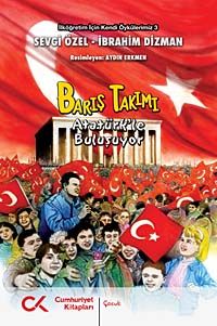 Barış Takımı & Atatürk'le Buluşuyor