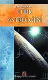 Türk Astrolojisi/Dördüncü Kitap ( 24 Eylül-21 Aralık)
