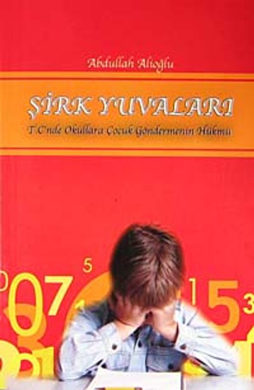 Şirk Yuvaları & TC'nde Okullara Çocuk Göndermenin Hükmü