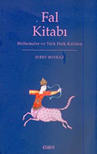 Fal Kitabı Melhemeler ve Türk Halk Kültürü
