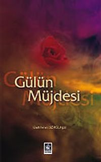 Gülün Müjdesi