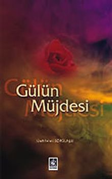 Gülün Müjdesi