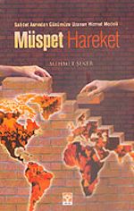 Müspet Hareket Saadet Asrından Günümüze Uzanan Hizmet Modeli