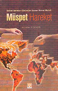 Müspet Hareket Saadet Asrından Günümüze Uzanan Hizmet Modeli