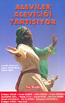 Aleviler Aleviliği Tartışıyor