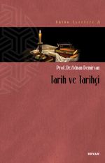 Tarih ve Tarihçi 