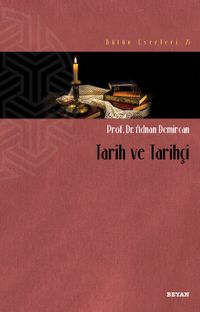 Tarih ve Tarihçi 