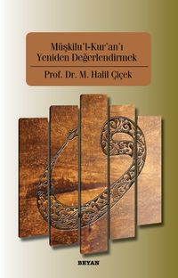 Müşkilu'l-Kur'an'ı Yeniden Değerlendirmek