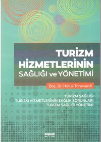 Turizm Hizmetlerinin Sağlığı ve Yönetimi