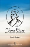 Yunus Emre & Tetkiklerine Eleştirel Bir Bakış