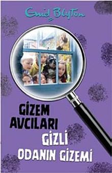 Gizem Avcıları- 3 / Gizli Odanın Gizemi