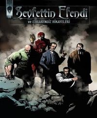 Seyfettin Efendi ve Esrarengiz Hikayeleri 01
