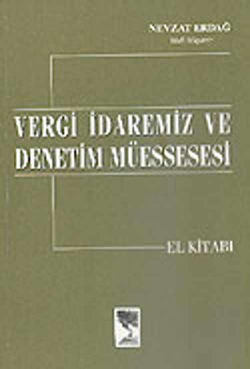 Vergi İdaremiz ve Denetim Müessesesi El Kitabı