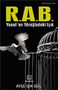 R.A.B. Yusuf'un Yüreğindeki Işık