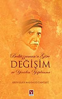 Bediuzzaman'a Göre Değişim ve Yeniden Yapılanma