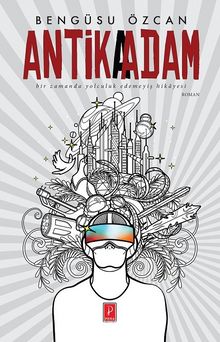 Antika Adam - Bengüsu Özcan