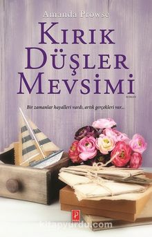 Kırık Düşler Mevsimi - Amanda Prowse