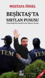 Beşiktaş'ta Sırtlan Pususu
