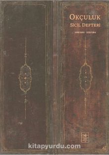 Okçuluk Sicil Defteri - İ. Aydın Yüksel