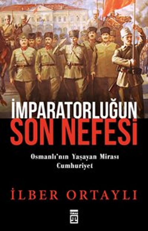 İmparatorluğun Son Nefesi & Osmanlı'nın Yaşayan Mirası Cumhuriyet