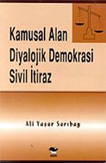 Kamusal Alan Diyalojik Demokrasi Sivil İtiraz